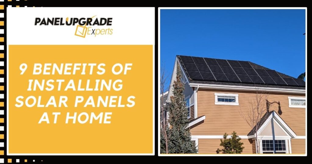 9 Benefits of Installing Solar Panels at Home