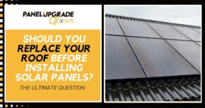 should you replace roof before installing solar panels