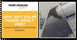 Why Isn't Solar Power Widely Used? Understanding & Overcoming Barriers