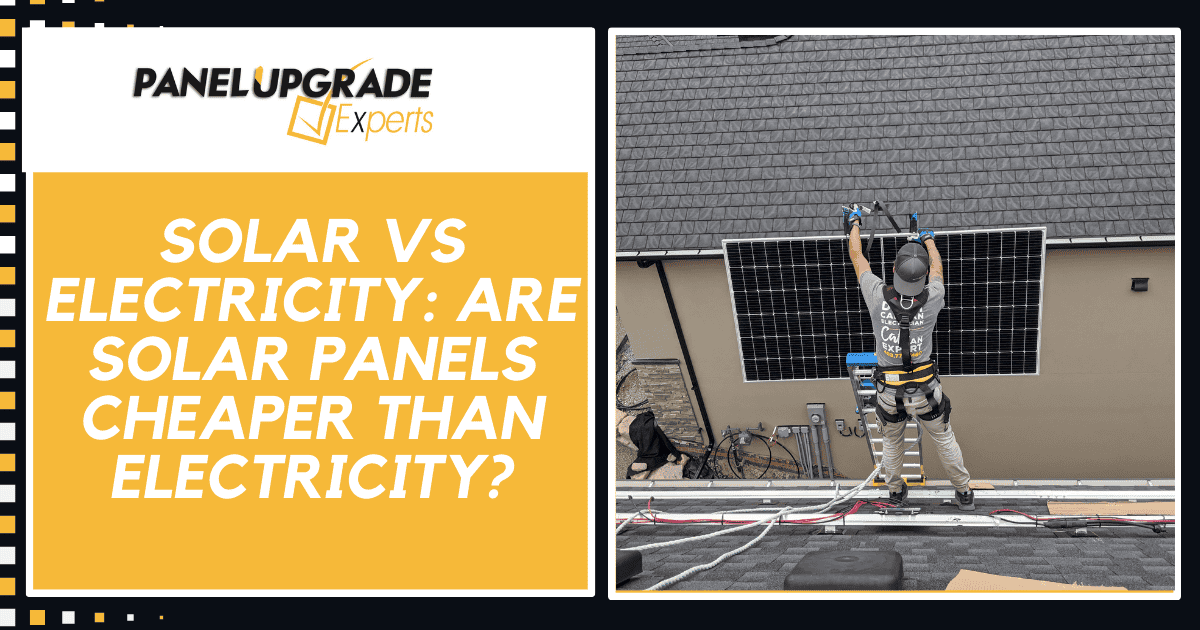 Solar vs Electricity Are Solar Panels Cheaper Than Electricity?